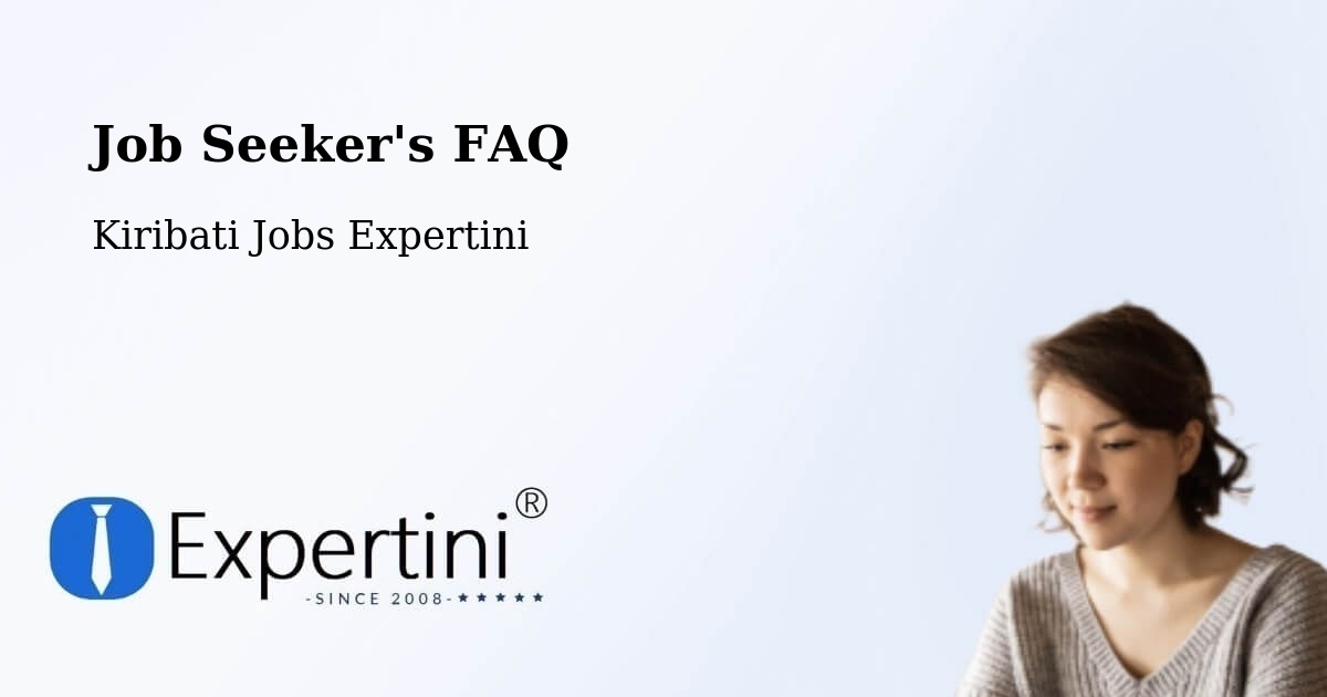 Job Seeker FAQ – Beru - Kiribati Jobs Expertini