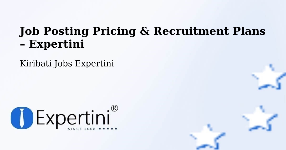 Job Posting Pricing & Recruitment Plans – Beru - Beru, Kiribati Jobs Expertini