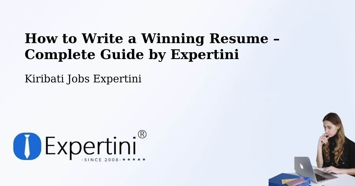Resume Writing Guide for Job Seekers – Beru - Beru, Kiribati Jobs Expertini